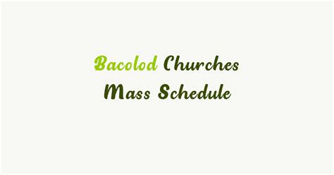 ayala mass schedule 2023 bacolod|2024 Bacolod Mass Schedule: Daily & Sunday Masses in .
